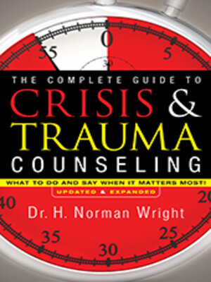 cover image of The Complete Guide to Crisis & Trauma Counseling